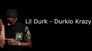 Lil Durk  Durkio Krazy Lyrics [upl. by Yliak]