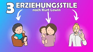 Die 3 Erziehungsstile nach Kurt Lewin  einfach erklärt [upl. by Shevlo]