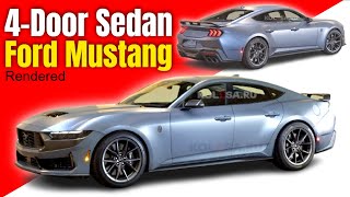 New Ford Mustang 4 Door Sedan Rendered [upl. by Owena]