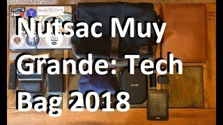 Nutsac Muy Grande Bag My Professional Tech Bag EDC Mid 2018 Update [upl. by Sessler]