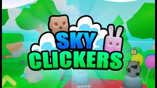 The NEW Clicker Simulator  Sky Clickers Roblox [upl. by Sllew]