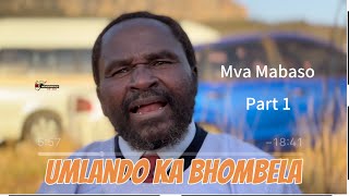 Mva Mabaso l umlando ka Bhombela UMqali wendlela  Shembe uNyazi Lwezulu  Part 1 [upl. by Dolph]