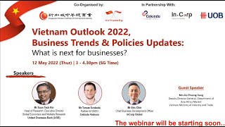 Vietnam Outlook 2022 Business Trends amp Policies Updates What is next for businesses [upl. by Yrbua]