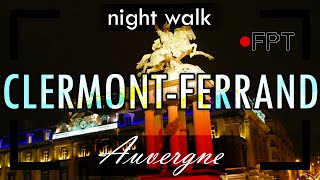 Clermont Ferrand Night Auvergne France  First Person Traveller [upl. by Scopp]