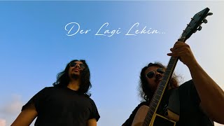 Der lagi lekin Unplugged  Zindagi Na Milegi Dobara [upl. by Reid]