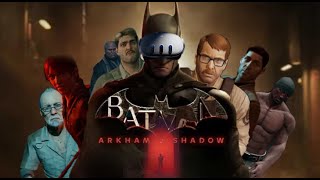 LE RETOUR DES CRAMPES  Batman Arkham Shadow VR 1 [upl. by Flosser536]