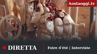 Aosta Fiera dEstate Foire dété 5 agosto 2023 live streaming ore 1530 [upl. by Aitrop]