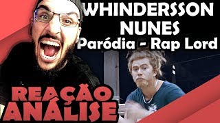 Whindersson Nunes  Paródia Raplord Reação Análise [upl. by Eednak]