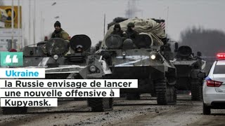 Les forces armées ukrainiennes redoutent une nouvelle offensive russe à Kupyansk [upl. by Burrton]