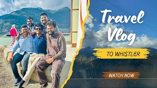 TRAVEL VLOG TO WHISTLER canada whistlerbcvloggingraviannavlogs [upl. by Merfe255]