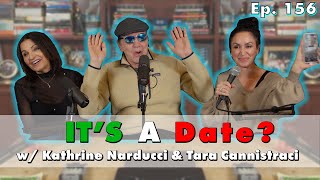 Is it a Date w Kathrine Narducci amp tarajokes  The Chazz Palminteri Show  EP 156 [upl. by Sutherlan]