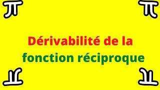 Dérivabilité de la fonction réciproque [upl. by Botsford]