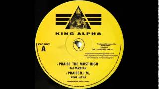 10quot Ras MacbeanKing Alpha  Praise The Most HighPraise HIM [upl. by Renae]