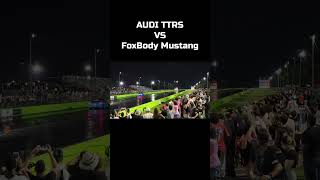 AUDI TTRS VS FOXBODY MUSTANG  ThatRacingChannel cars shorts audi Mustang racing [upl. by Seldan]