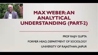 MAX WEBER An ANALYTICAL UNDERSTANDING Part2 [upl. by Gatias]