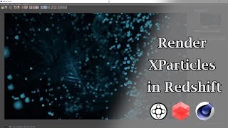 How to Render XParticles in Redshift for Cinema 4D [upl. by Barty]