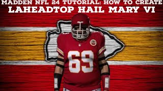 Madden NFL 24 Tutorial How to create LaHeadTop Hail Mary VI [upl. by Keiryt474]