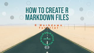 R Markdown Tutorial Create R Markdown Files [upl. by Junji]