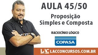 Copasa MG 2017 Curso Completo  Proposição Simples e Composta  4550 [upl. by Wendi946]