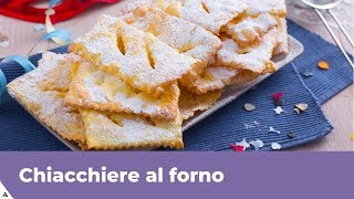 CHIACCHIERE AL FORNO RICETTA PERFETTA e FACILE [upl. by Moyna]