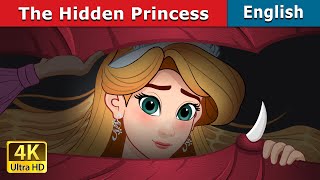 The Hidden Princess  Stories for Teenagers  EnglishFairyTales [upl. by Oicinoid]