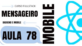 CURSO FULLSTACK MENSAGEIRO  SETTINGS SPLASHSCREEN  REACT NATIVE  AULA 78 [upl. by Attesor]