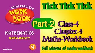 Tick Tick Tick Class 4 Chapter‐4 Part2 Maths‐Workbook fully solved exercise NCERTTHEMIND [upl. by Enerak]