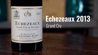 CoudrayBizot 2013 Echezeaux En Orveaux Grand Cru [upl. by Onek]