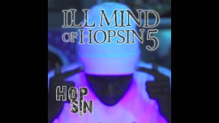 Hopsin  Ill Mind of Hopsin 5 CleanRadio Edit [upl. by Idahs]