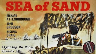 Fighting On Film Podcast Sea of Sand 1958 [upl. by Nodababus]