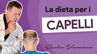 La dieta per i capelli come prevenirne la caduta  Dott Enrico Veronese [upl. by Evey194]