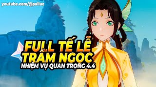 Full Nhiệm Vụ Quan Trọng Nhất 44 Trầm Ngọc Tế Lễ Nhiệm Vụ Tế Lễ Không Trầm Cảm Genshin Impact [upl. by Matthaus]