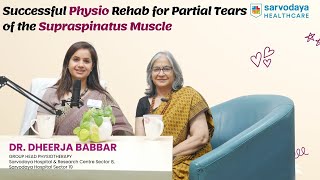 Successful Physio Rehab for Partial Tears of the Supraspinatus Muscle  DR Dheerja Babbar physio [upl. by Raynata]