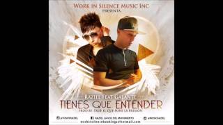 Raziel Ft Galante Tienes Que Entender [upl. by Amles]