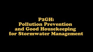 P2GH Pollution Prevention and Good Housekeeping for Stormwater Managment [upl. by Marmawke]