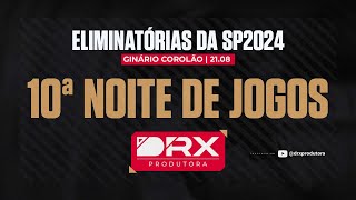 ELIMINATORIAS SEMANA DA PÁTRIA 2024  10ª NOITE [upl. by Veronike]