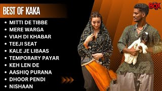 Best Of Kaka  Kaka New Songs  Kaka All Songs  New Punjabi songs 2023 kaka [upl. by Saunders760]