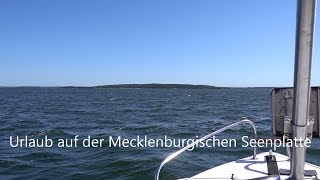 Urlaub auf der Mecklenburgischen Seenplatte mit Boot  Von Plau am See nach Wustrow 2 [upl. by Nisior]