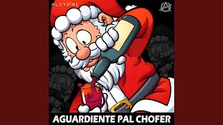 Aguardiente pal Chofer [upl. by Elik577]