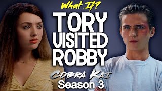 What If Tory Visited Robby Cobra Kai Season 3 [upl. by Seldon]