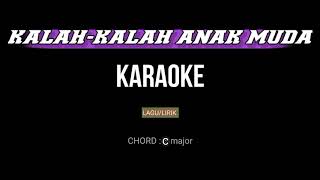 KALAHKALAH ANAK MUDA lagu murut  FEMALE KEY KARAOKE Versi Rancak [upl. by Submuloc34]