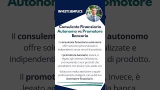 Consulente Finanziario Autonomo vs Promotore Bancario shorts [upl. by Nylirak343]