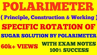 POLARIMETER  PRINCIPLE CONTRUCTION amp CONSTRUCTION OF POLARIMETER  WITH EXAM NOTES [upl. by Suoirrad]