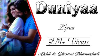 DUNIYAA Full Song With Lyrics  Akhil amp Dhvani Bhanushali  Luka Chuppi  Kartik Aryan amp Kriti Sanon [upl. by Aridaj429]