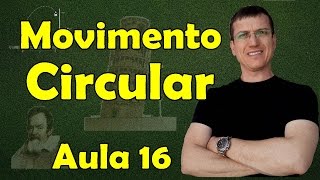 Movimento Circular Uniforme MCU  Cinemática Escalar  Aula 16  Prof Marcelo Boaro [upl. by Hawker]