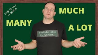 Diferencia entre quotMANYquot quotMUCHquot y quotA LOTquot en inglés adjetivos de cantidad [upl. by Ha]