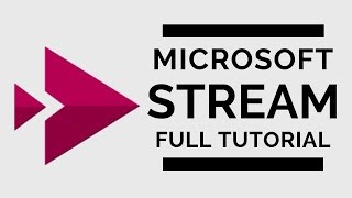 Microsoft Stream  Full Tutorial [upl. by Fates]