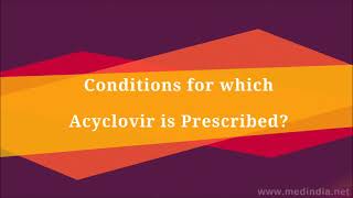 AcyclovirAciclovir Antiviral Drug For Chickenpox Cold Sores and Other Herpes Infections [upl. by Wesla]