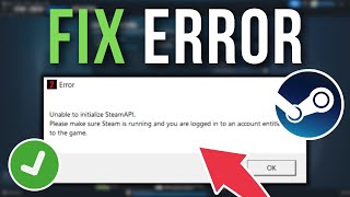 How To Fix Unable To Initialize SteamAPI Error  Full Tutorial [upl. by Lavern]