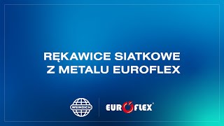 Rękawice siatkowe z metalu Euroflex [upl. by Mendelson154]